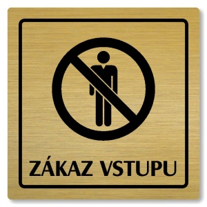 Zákaz vstupu, 118x118mm, zlatá, Arizona